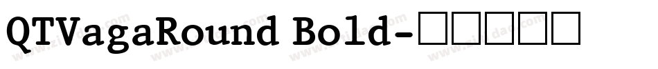 QTVagaRound Bold字体转换